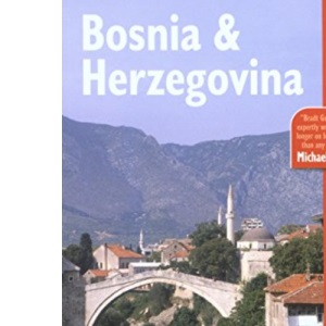 Bosnia and Herzegovina (Bradt Travel Guide Bosnia & Herzegovina)