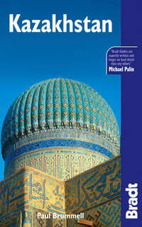 Kazakhstan (Country Guides) (Bradt Travel Guide)
