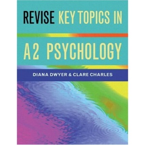 Revise Key Topics in A2 Psychology