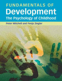 Fundamentals of Development: The Psychology of Childhood