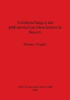 Tierdarstellungen der prähistorischen Metallzeiten in Bayern