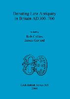 Debating Late Antiquity in Britain AD300-700