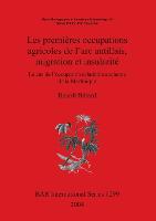 Les premières occupations agricoles de l'arc antillais migration et insularité