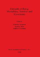 Elements of Being: Mentalities Identities and Movements
