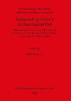 Safeguarding Africa's Archaeological Past