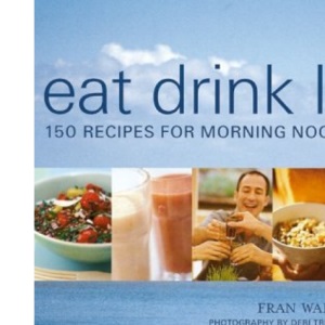 Eat, Drink, Live