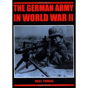 The German Army in World War II (Special Editions (Military))