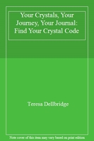 Your Crystals, Your Journey, Your Journal
