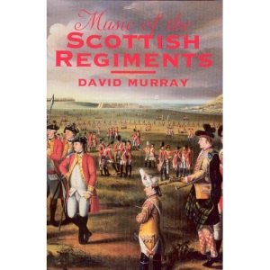 Music of the Scottish Regiments