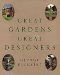 Great Gardens, Great Designers