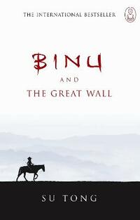 Binu and the Great Wall: The Myth of Meng (Canongate Myths)