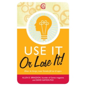Use It or Lose It!