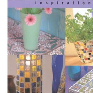 Mosaic: Home Decorating with Mosaic (Inspirations S.)