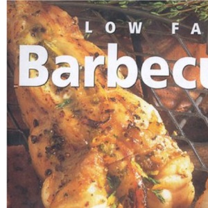Low Fat Barbecues (Healthy Life S.)