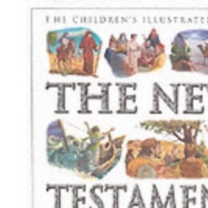 New Testament (Children's Illustrated Bible)