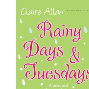Rainy Days and Tuesdays