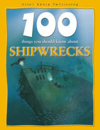 Shipwrecks (100 Things You Should Know About...) (100 Things You Should Know About... S.)
