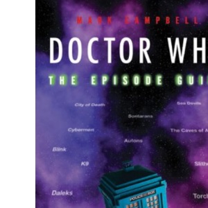 Doctor Who: The Episode Guide (Pocket Essential Series)