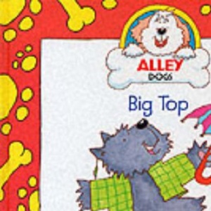 Big Top (Alley Dogs S.)