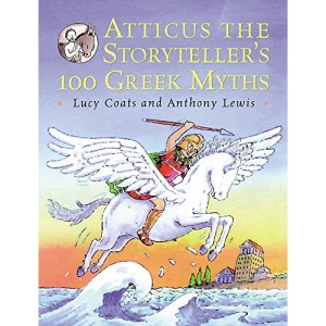 Atticus the Storyteller: 100 Stories from Greece