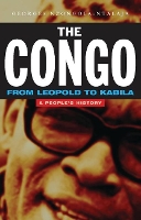 The Congo from Leopold to Kabila