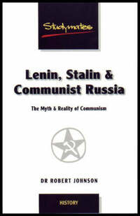 Lenin, Stalin and Communist Russia: The Myth and Reality of Communism (Studymates A Plus)