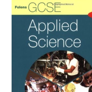 OCR, AQA and EDEXCEL Student Book (GCSE Applied Science)