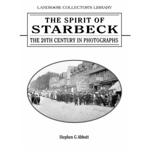 The Spirit of Starbeck, Harrogate: The 20th Century in Photographs