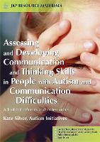 Assessing and Developing Communication and Thinking Skills in People with Autism and Communication Difficulties