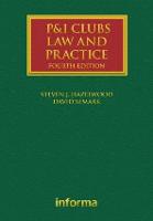 P&I Clubs: Law and Practice