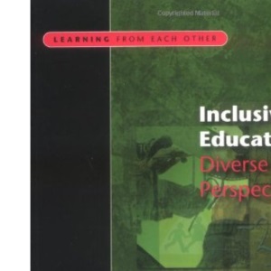 Inclusive Education: Diverse Perspectives (Learning from Each Other)