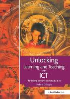 Unlocking Learning and Teaching with ICT