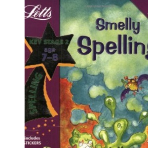 Smelly Spelling Age 7-8 (Letts Magical Skills)