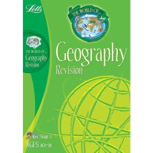 The World Of Geography 10-11: Key stage 2 (KS2 Geography: Year 6)
