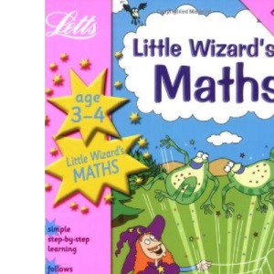 Little Wizard’s Maths Age 3-4 (Letts Magical Topics)