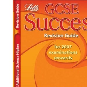GCSE Success Revision - Additional Science Higher (GCSE Success Revision Guides)