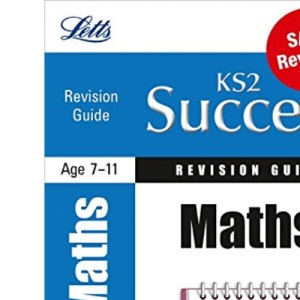 KS2 Success Revision Guide Maths (Primary Success Revision Guides) (Primary Success Revision Guides S.)