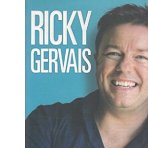Ricky Gervais: The Story So Far by Michael Heatley (2006-10-09)