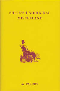 Shite's Unoriginal Miscellany