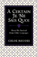 A Certain Je Ne Sais Quoi