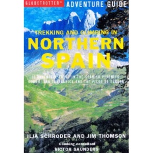 Trekking and Climbing in Northern Spain (Globetrotter Adventure Guide)