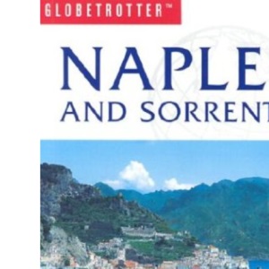 Naples and Sorrento (Globetrotter Travel Guide)