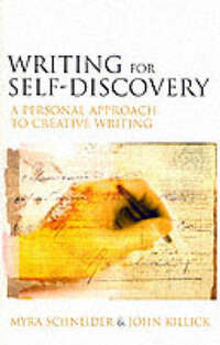 Writing for Self Discovery: A Personal Approach to Creative Writing