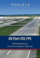Pooleys EU Part-FCL PPL Radiotelephony Communications Manual