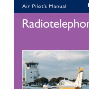 Radiotelephony (Air Pilot's Manual)