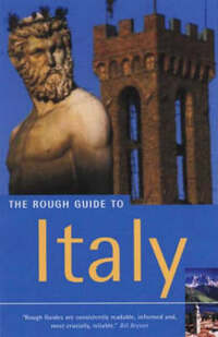 The Rough Guide to Italy (6th Edition) (Rough Guide Travel Guides)