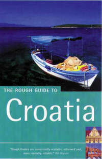 The Rough Guide to Croatia (2nd Edition) (Rough Guide Travel Guides)