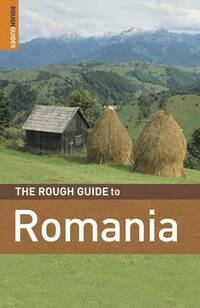 The Rough Guide to Romania - 4th Edition