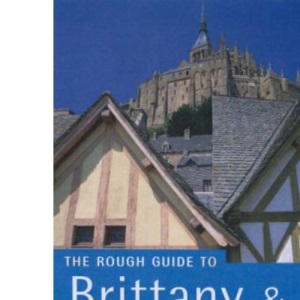 The Rough Guide to Brittany and Normandy - Edition 9