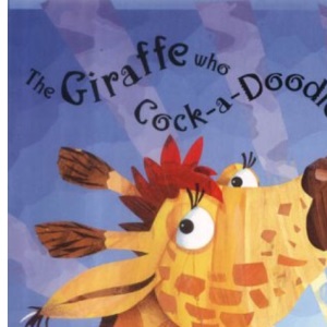 Giraffe Who Cockadoodldooed